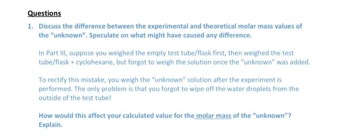 Questions 1 Discuss The Difference Between The Experimental And Theoretical Molar Mass Values Of The Unknown Specula 1