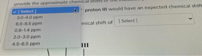 Use Your Knowledge Of Proton Nmr Chemical Shifts Of Functional Groups And Chemical Groups For The Structure Below And Pr 3