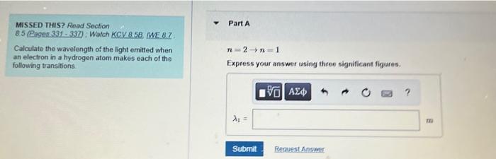 Missed This Read Section 85 Pages 331 337 Watch Kcv 8 58 We 8 7 Calculate The Wavelength Of The Light Emitted When 1