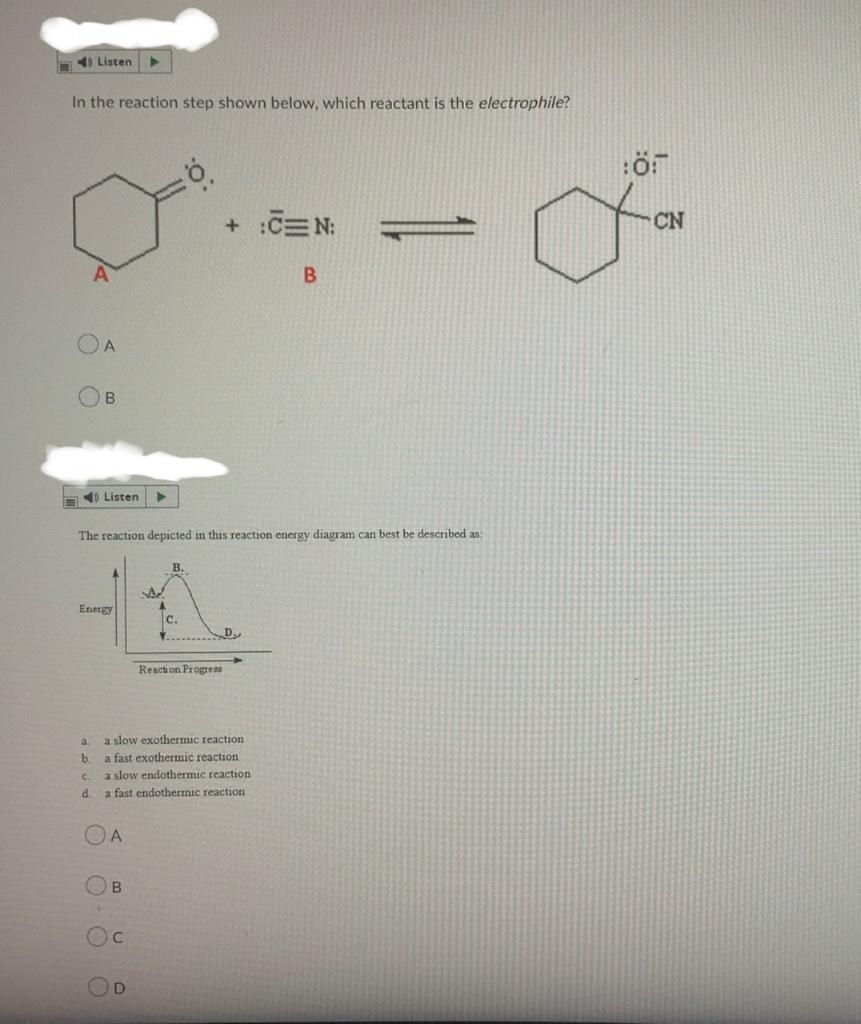 4 Listen In The Reaction Step Shown Below Which Reactant Is The Electrophile A A 4 Listen A B B C D Energy The React 1