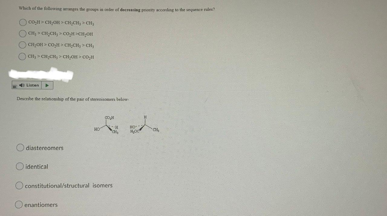 Which Of The Following Arranges The Groups In Order Of Decreasing Priority According To The Sequence Rules Co H Ch Oh C 1