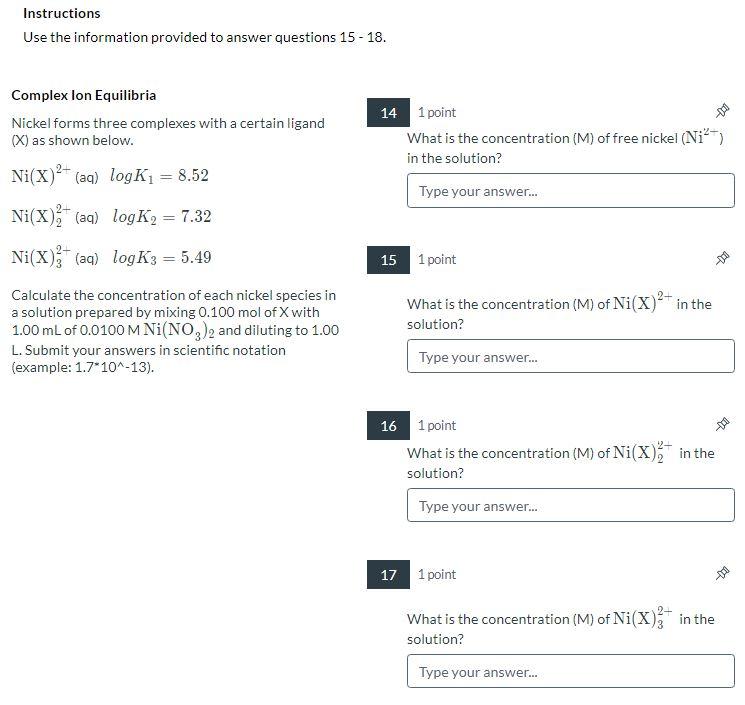 Instructions Use The Information Provided To Answer Questions 15 18 Complex Lon Equilibria Nickel Forms Three Complex 1