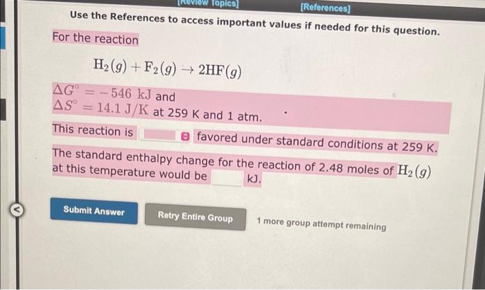 Topics References Use The References To Access Important Values If Needed For This Question For The Reaction H G 2