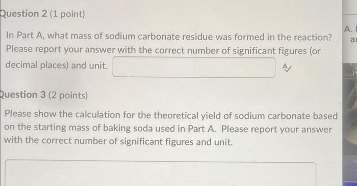 Part A Percent Yield Of Sodium Carbonate From Baking Soda Mass Of Test Tube And Beaker Mass Of Test Tube Beaker And Ba 2