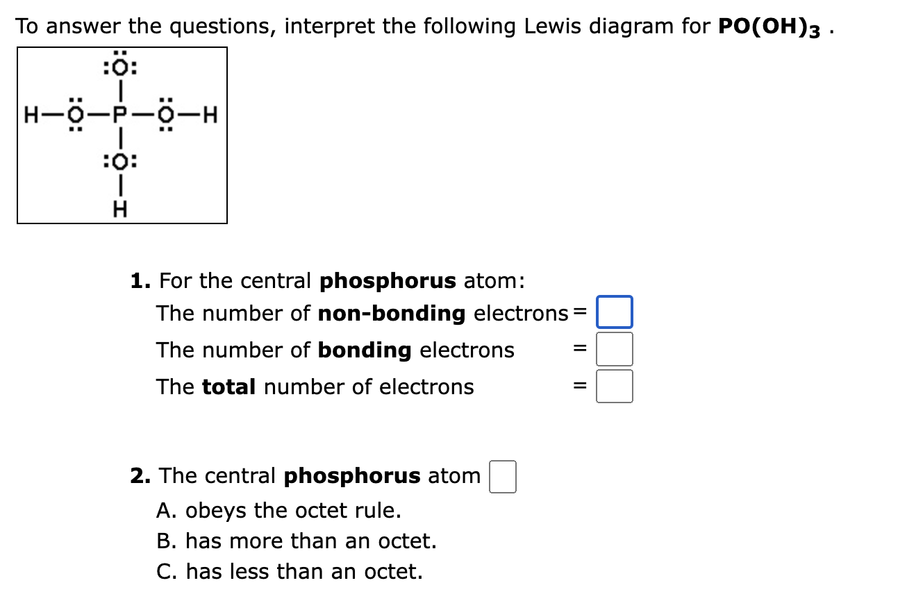 To Answer The Questions Interpret The Following Lewis Diagram For Po Oh 3 O H O D O H 0 H 1 For The Central Ph 1