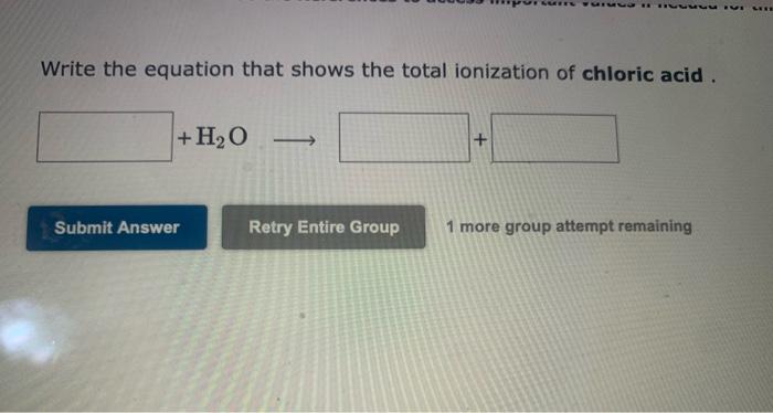 Complete The Following Table Acid Name Perchloric Acid Submit Answer Acid Formula Retry Entire Group Hci Anion Name Chl 2