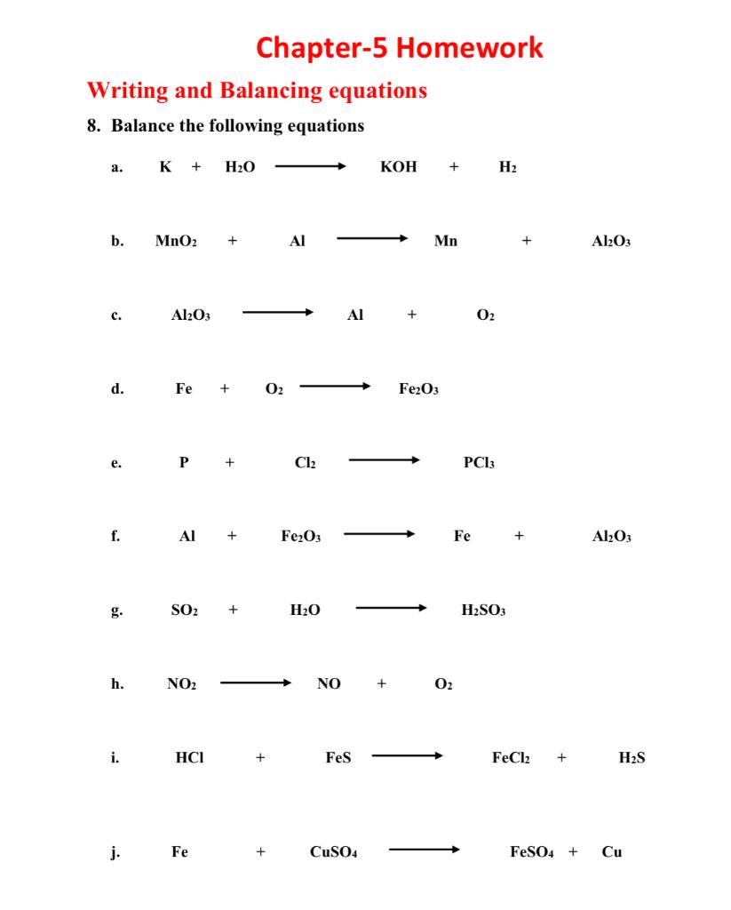 Writing And Balancing Equations 8 Balance The Following Equations A B C D E F H I K H O Mno Al2o3 Fe P Ai 1