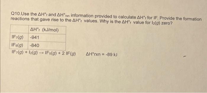 Rxn Q10 Use The Ah And Ah On Information Provided To Calculate Ah For If Provide The Formation Reactions That Gave Ri 1