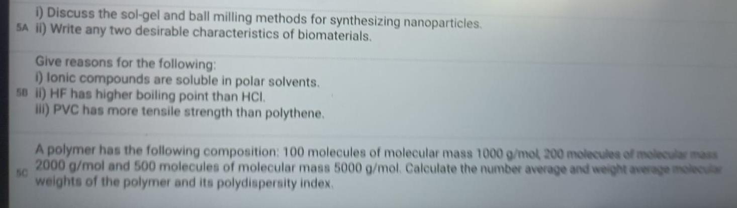 I Discuss The Sol Gel And Ball Milling Methods For Synthesizing Nanoparticles Sa Ii Write Any Two Desirable Character 1