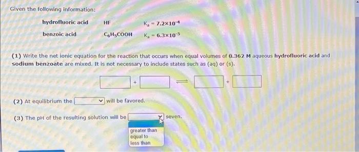 Given The Following Information Hydrofluoric Acid Benzoic Acid Hf 2 At Equilibrium The 3 T Ch Cooh 1 Write The Ne 1