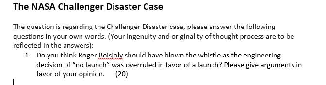 The Nasa Challenger Disaster Case The Question Is Regarding The Challenger Disaster Case Please Answer The Following Qu 1