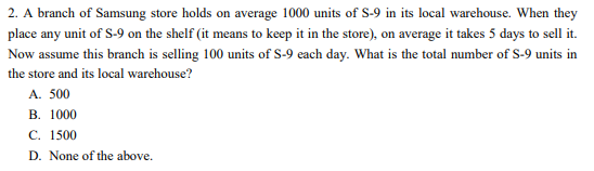 2 A Branch Of Samsung Store Holds On Average 1000 Units Of S 9 In Its Local Warehouse When They Place Any Unit Of S 9 1