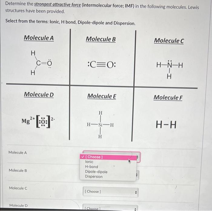 Determine The Strongest Attractive Force Intermolecular Force Imf In The Following Molecules Lewis Structures Have B 1