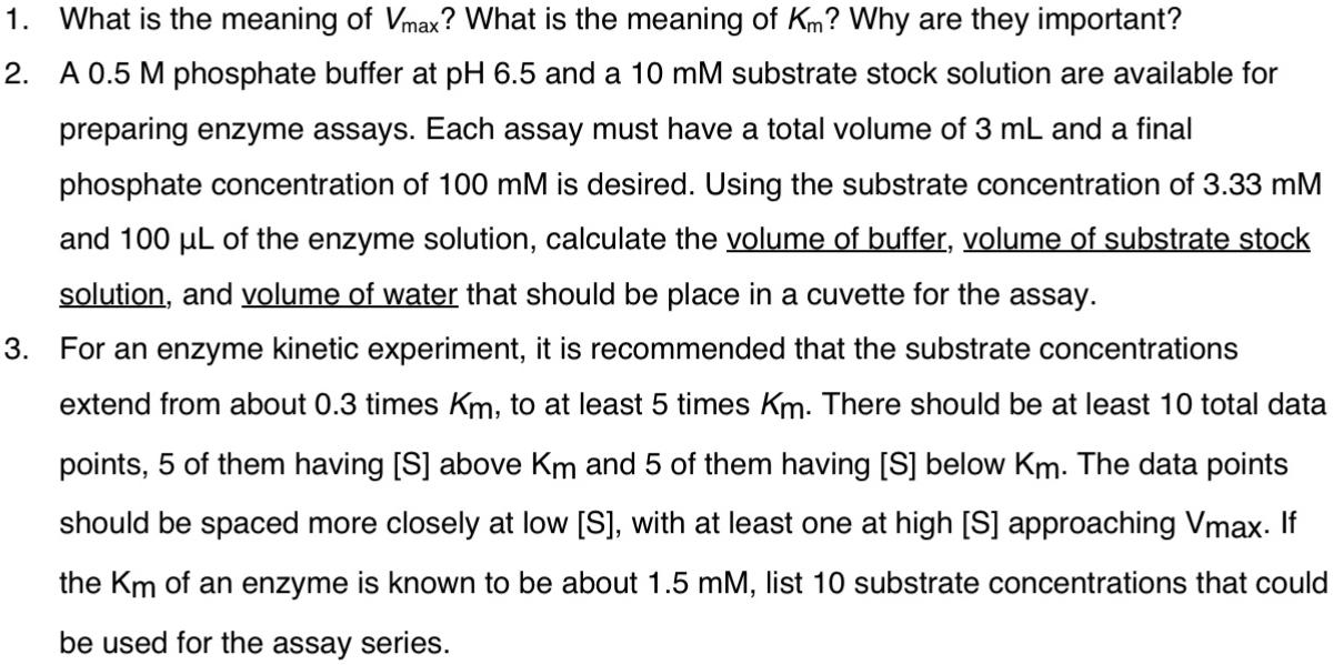 1 2 What Is The Meaning Of Vmax What Is The Meaning Of Km Why Are They Important A 0 5 M Phosphate Buffer At Ph 6 5 1