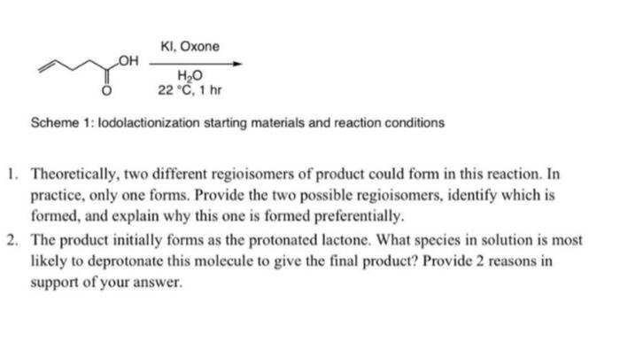 Ki Oxone H O 22 C 1 Hr Scheme 1 Lodolactionization Starting Materials And Reaction Conditions Loh 1 Theoretically 1