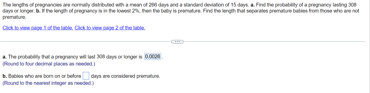 The Lengths Of Pregnancies Are Normally Distributed With A Mean Of 266 Days And A Standard Deviation Of 15 Days A Find 1