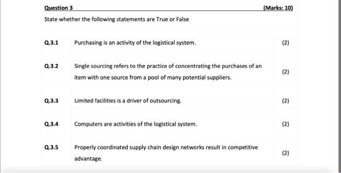 Marks 10 Question 3 State Whether The Following Statements Are True Or False Q 3 1 Purchasing Is An Activity Of The L 1