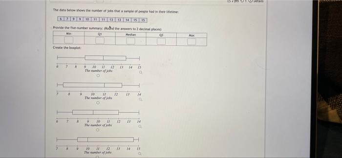 The Data Below Shows The Number Of Jobs That A Sample Of People Had In Their Lifetime 14 15 15 6799 10 11 11 13 13 Prov 1