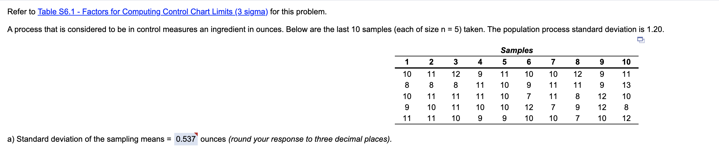 Refer To Table S6 1 Factors For Computing Control Chart Limits 3 Sigma For This Problem A Process That Is Considere 1