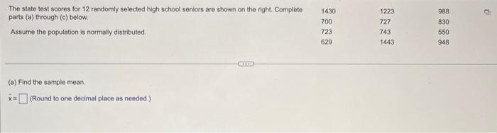 The State Test Scores For 12 Randomly Selected High School Seniors Are Shown On The Right Complete 1430 Parts A Throu 1