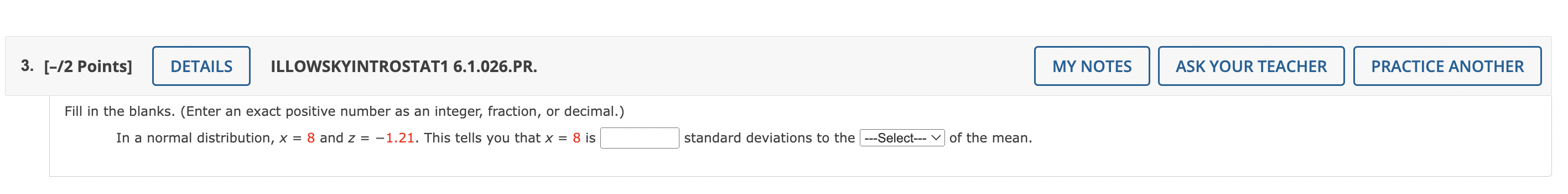 3 2 Points Details Illowskyintrostat1 6 1 026 Pr Fill In The Blanks Enter An Exact Positive Number As An Integer 1