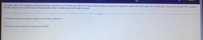 The Pulse Rates Of 147 Randomly Seledad Adult Males Vary From A Low Of 37 Bpm To A High Of 117 Bpm Find The Minimum Sam 1