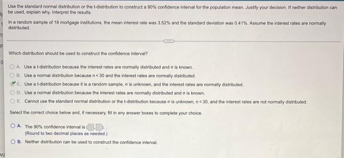 T P 0 No Use The Standard Normal Distribution Or The T Distribution To Construct A 90 Confidence Interval For The Popul 1