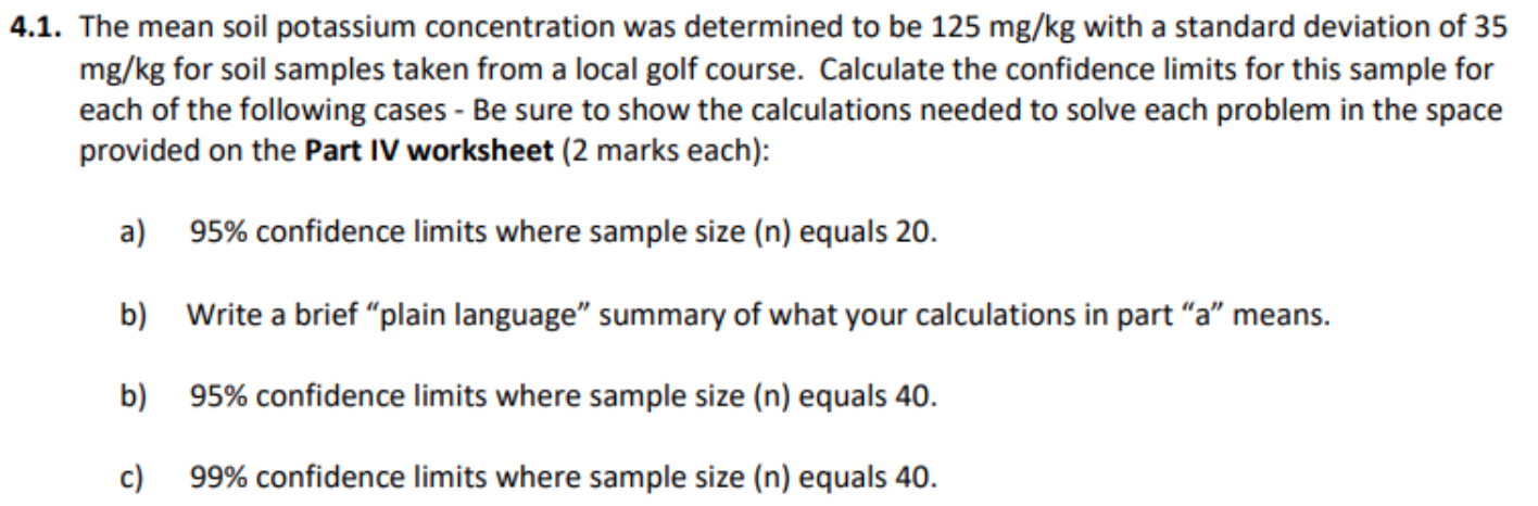 4 1 The Mean Soil Potassium Concentration Was Determined To Be 125 Mg Kg With A Standard Deviation Of 35 Mg Kg For Soil 1