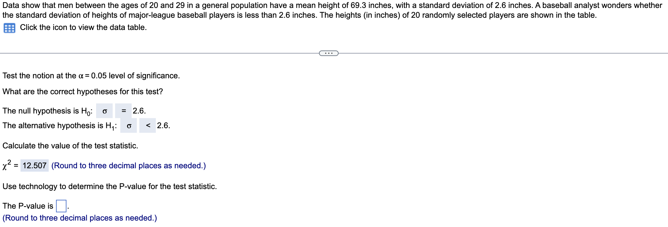 Data Show That Men Between The Ages Of 20 And 29 In A General Population Have A Mean Height Of 69 3 Inches With A Stand 1