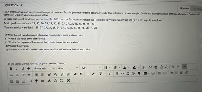 Question 12 17 Points Save Answe 12 A Professor Wanted To Compare The Ages Of Male And Female Graduate Students At Her 1