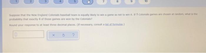 10 Suppose That The New England Colonials Baseball Team Is Equally Likely To Win A Game As Not To Win It If 5 Colonials 1