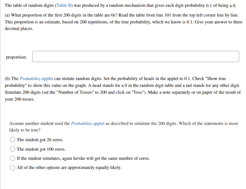 The Table Of Random Digits Table B Was Produced By A Random Mechanism That Gives Each Digit Probability 0 1 Of Being A 1