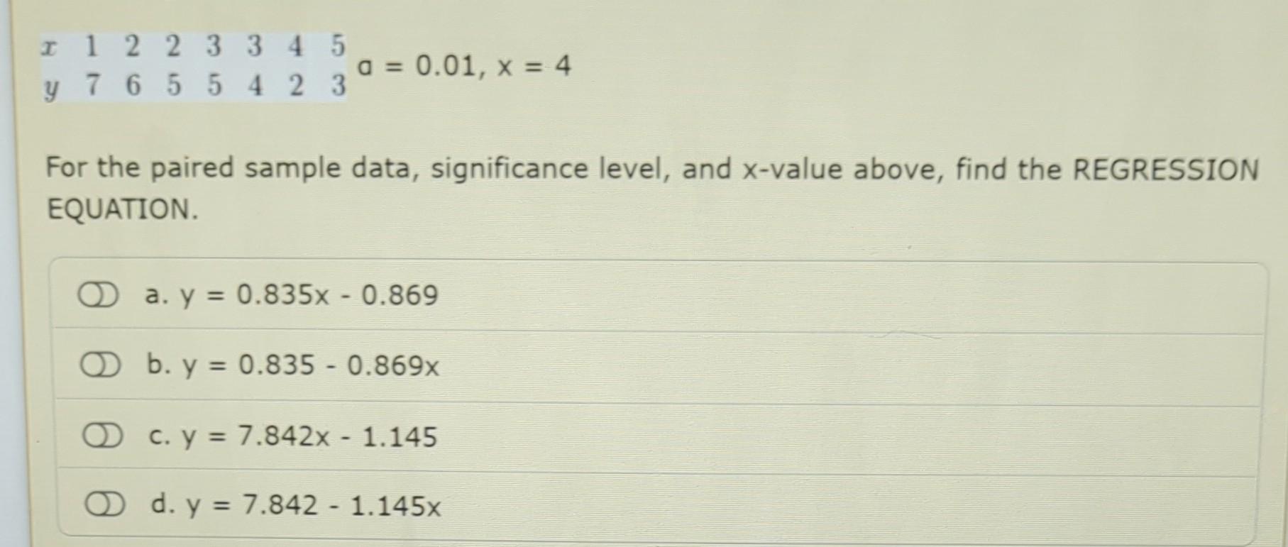 X1 2 2 3345 Y 7 6 55423 For The Paired Sample Data Significance Level And X Value Above Find The Value Of The T Test 2