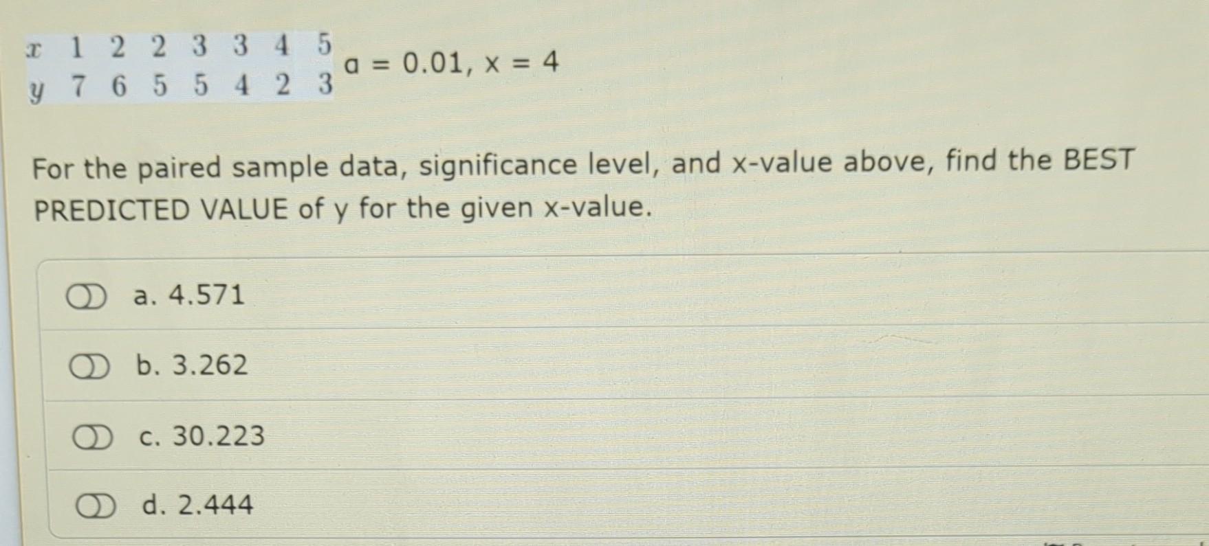 X1 2 2 3345 Y 7 6 55423 For The Paired Sample Data Significance Level And X Value Above Find The Value Of The T Test 3