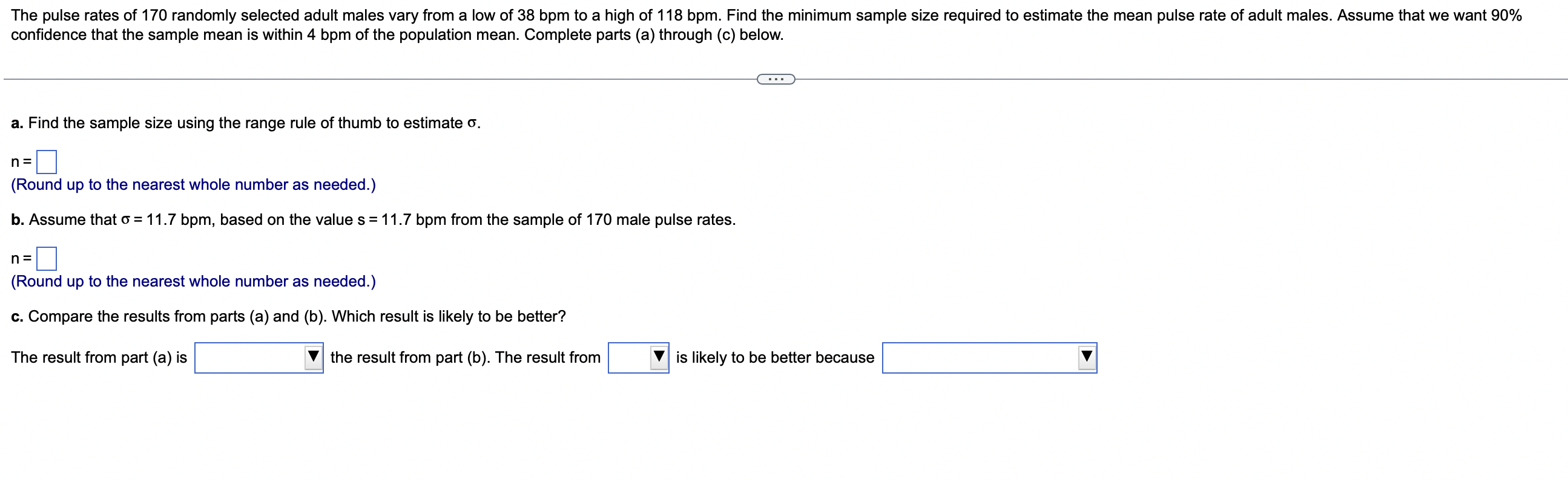 The Pulse Rates Of 170 Randomly Selected Adult Males Vary From A Low Of 38 Bpm To A High Of 118 Bpm Find The Minimum Sa 1