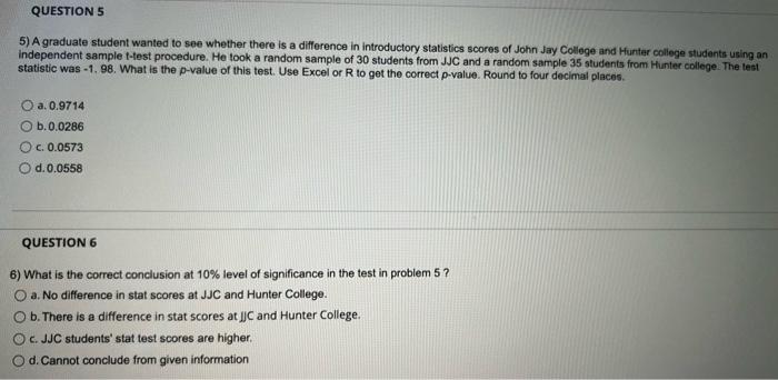Question 5 5 A Graduate Student Wanted To See Whether There Is A Difference In Introductory Statistics Scores Of John J 1