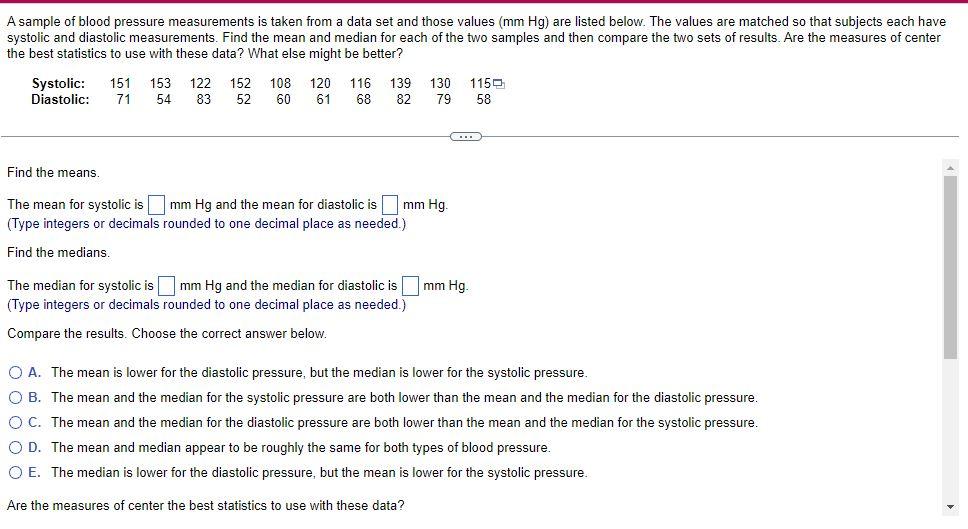A Sample Of Blood Pressure Measurements Is Taken From A Data Set And Those Values Mm Hg Are Listed Below The Values A 1