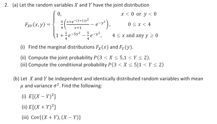 2 A Let The Random Variables X And Y Have The Joint Distribution 0 X 0 Or Y 0 0 X 4 4 X And Any Y 0 Fxx 1