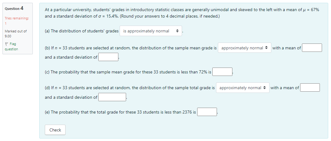 Question 4 Tries Remaining 1 Marked Out Of 9 00 Flag Question At A Particular University Students Grades In Introduct 1