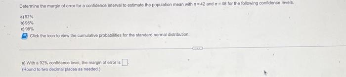 Construct A 99 Confidence Interval To Estimate The Population Mean With X 118 And A 28 For The Following Sample Sizes 3