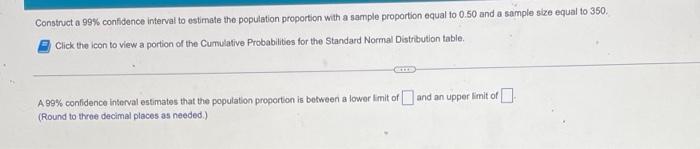 Construct A 99 Confidence Interval To Estimate The Population Mean With X 118 And A 28 For The Following Sample Sizes 10