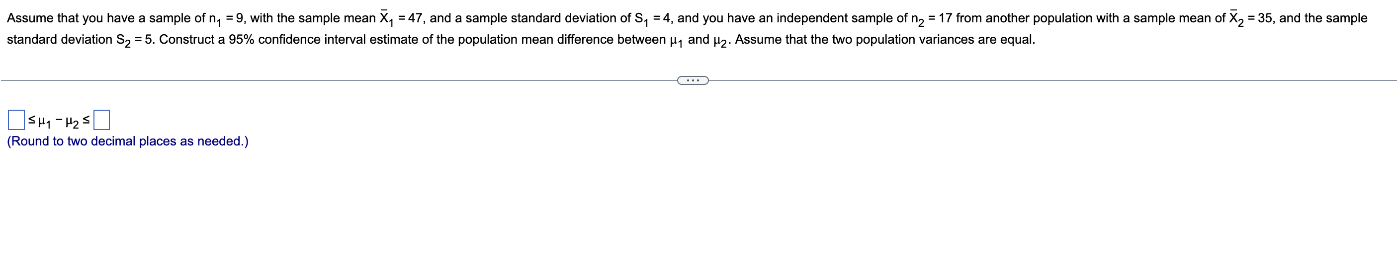 Assume That You Have A Sample Of N 9 With The Sample Mean X 47 And A Sample Standard Deviation Of S 4 And You 1