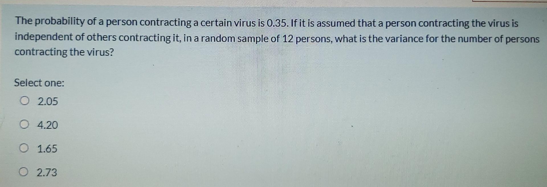 Which Of The Following Is Not A True Statement About The Binomial Probability Distribution Select One O Each Outcome I 4