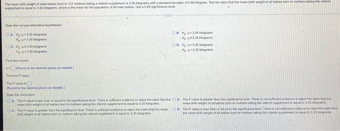 The Mean Birth Weight Of Male Babies Born To 121 Mothers Taking A Vitamin Supplement Is 3 36 Kilograms With A Standard D 1