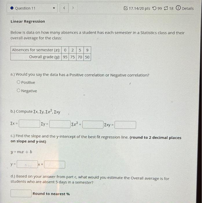 Question 10 Linear Regression Below Is Data Collected On How Long Statistics Students Study Per Week And The Percentage 2