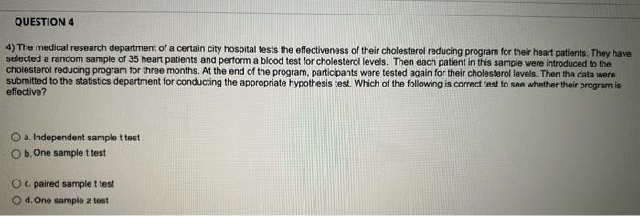 Question 4 4 The Medical Research Department Of A Certain City Hospital Tests The Effectiveness Of Their Cholesterol Re 1