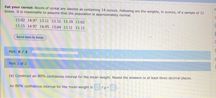 Eat Your Cereal Boxes Of Cereal Are Labeled As Containing 14 Ounces Following Are The Weights In Ounces Of A Sample 1
