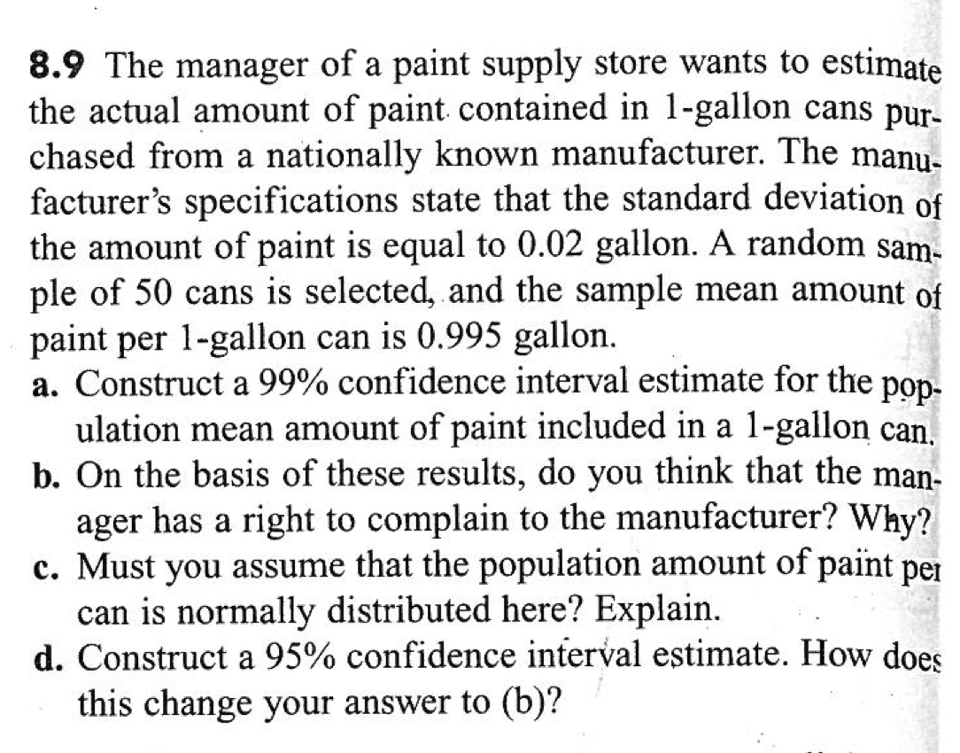 8 9 The Manager Of A Paint Supply Store Wants To Estimate The Actual Amount Of Paint Contained In 1 Gallon Cans Pur Cha 1