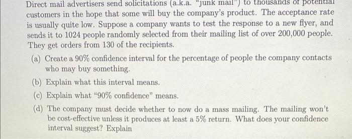 Direct Mail Advertisers Send Solicitations A K A Junk Mail To Thousands Of Potential Customers In The Hope That Som 1