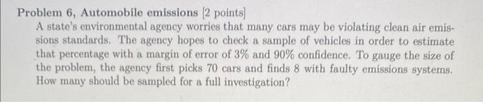 Problem 6 Automobile Emissions 2 Points A State S Environmental Agency Worries That Many Cars May Be Violating Clean 2